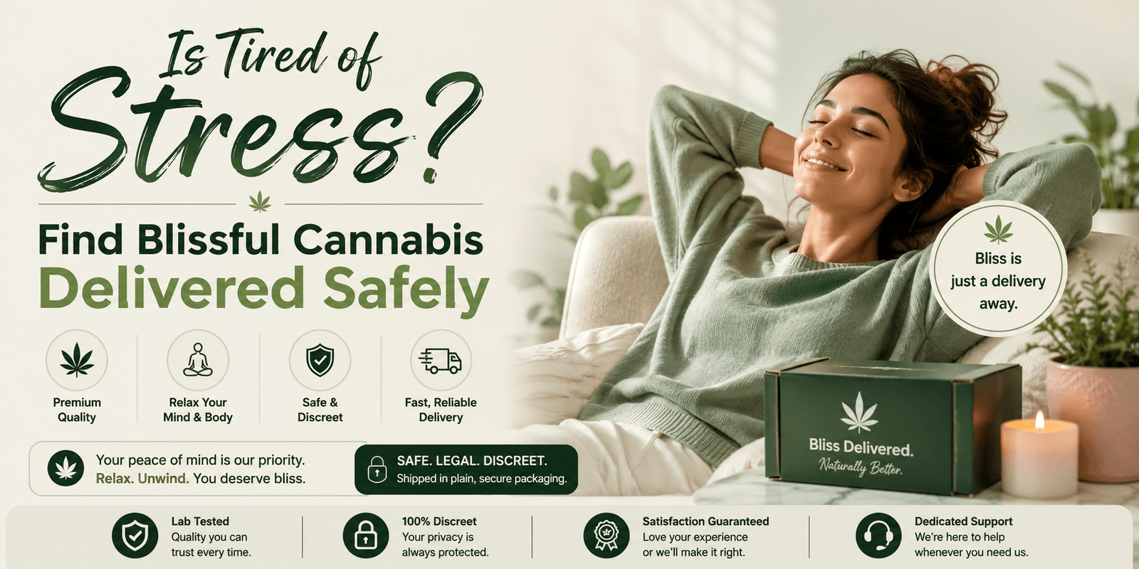 Tired of Stress? Find Blissful Cannabis Delivered Safely