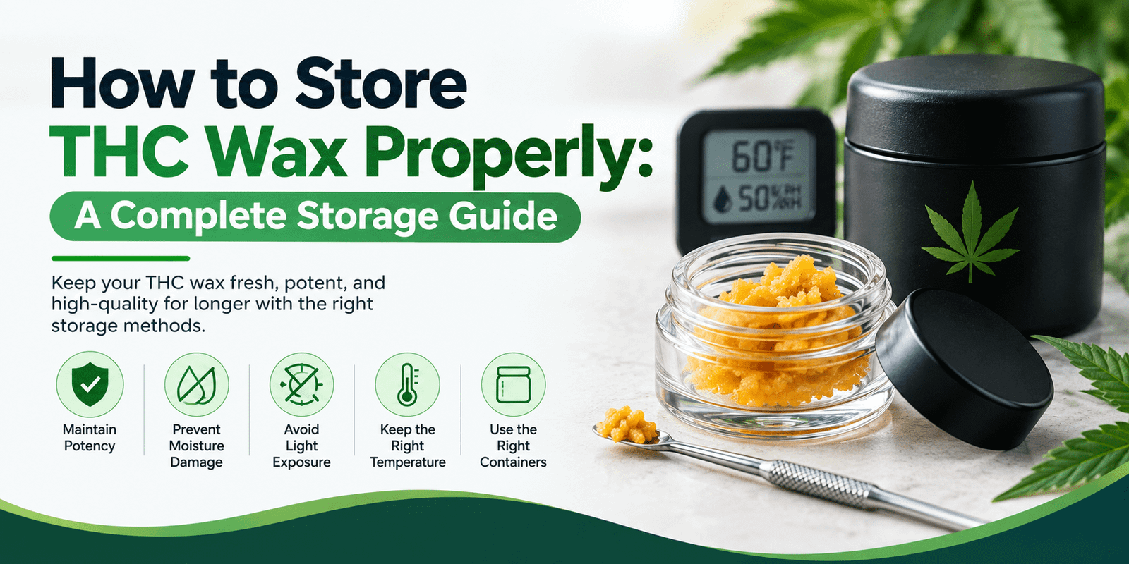 How to Store THC Wax Properly